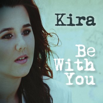 KirA Be With You