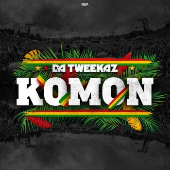 Da Tweekaz Komon (Extended Mix)