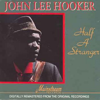 John Lee Hooker Gonna Boogie