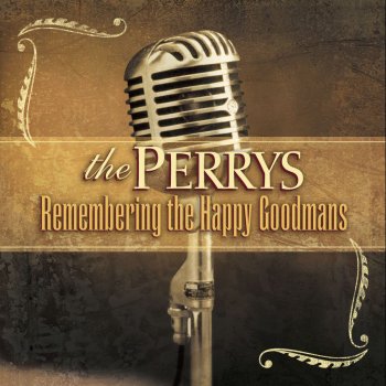 The Perrys I Wouldn't Take Nothing For My Journey Now