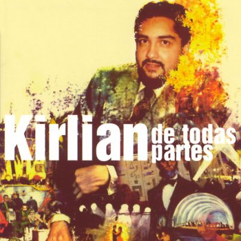 Исполнитель Kirlian, альбом De Todas Partes