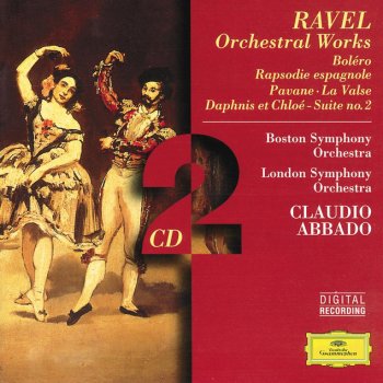 Maurice Ravel feat. Boston Symphony Orchestra, Claudio Abbado, New England Conservatory Chorus & Lorna Cooke DeVaron Daphnis et Chloé, Suite No.2