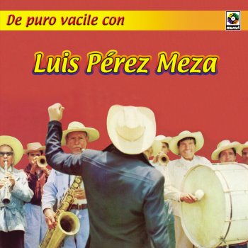 Luis Perez Meza Saca las Manos