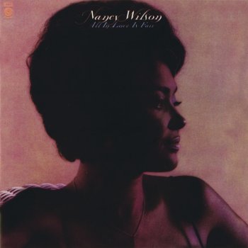 Nancy Wilson All In Love Is Fair