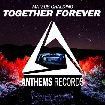 Mateus Ghaldino Together Forever