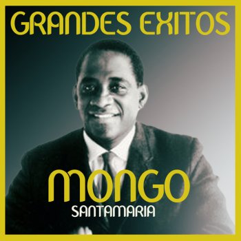 Mongo Santamaria Viva la felicidad (Remastered)