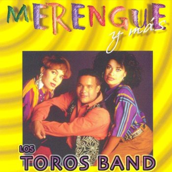 Los Toros Band Mi Hembra