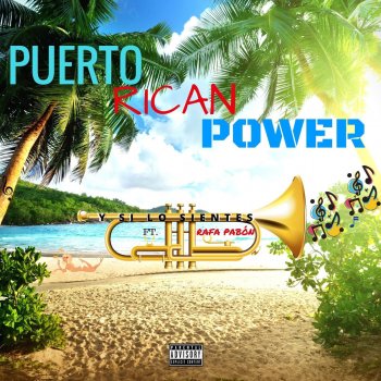 Puerto Rican Power feat. Rafa Pabön Y Si Lo Sientes
