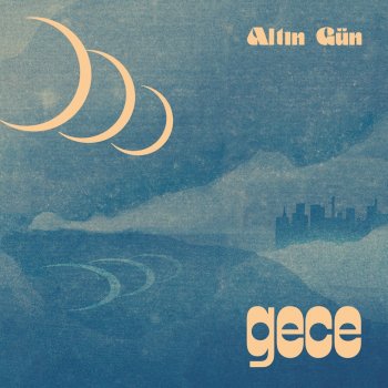 Altin Gün Ervah-ı Ezelde