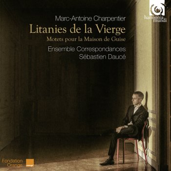 Marc-Antoine Charpentier feat. Ensemble Correspondances & Sébastien Daucé Litanies de la Vierge, H. 83: IV. Agnus Dei