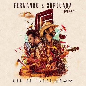 Fernando & Sorocaba Dou Trabalho, Mas Não Traio - Ao Vivo