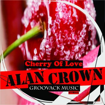 Alan Crown Cherry of Love