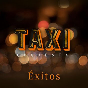 Taxi Orquesta La Cinta Blanca / El Mentiroso Miguel