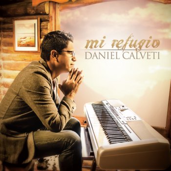 Daniel Calveti Tú Eres Dios