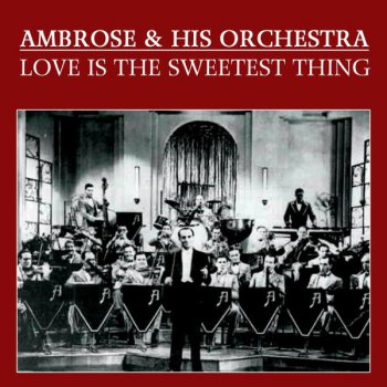 Ambrose and His Orchestra Lown Down