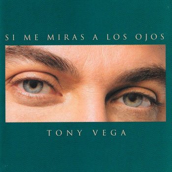 Tony Vega Si Yo Vuelvo a Encontrarla