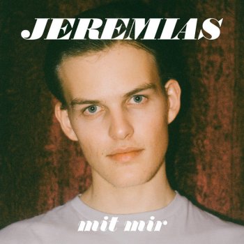 JEREMIAS mit mir