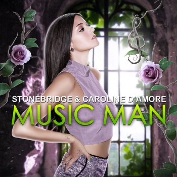 Исполнитель Stonebridge & Caroline D'Amore, альбом Music Man