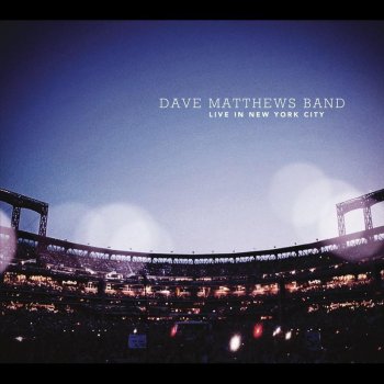 Dave Matthews Band The Stone - Live In New York City