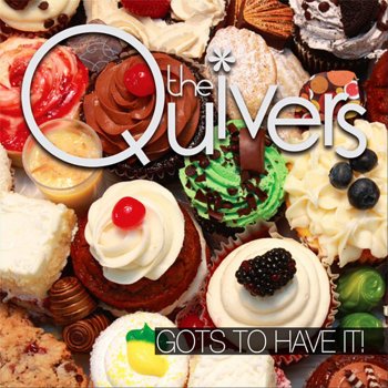 Исполнитель The Quivers, альбом Gots to Have It!