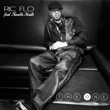 Ric Flo feat. Tenette Smith The One