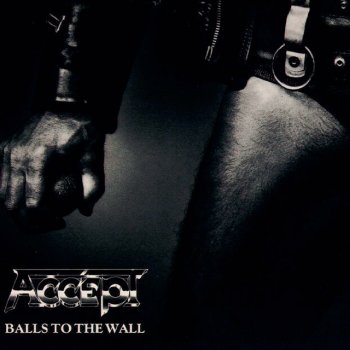 Accept Balls to the Wall