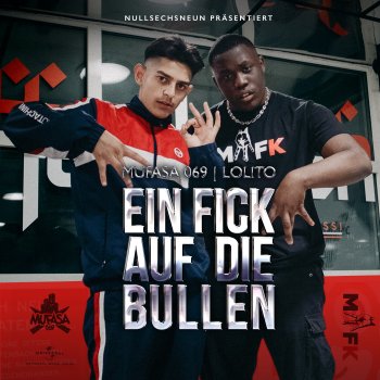 Mufasa069 feat. Lolito Ein Fick auf die Bullen