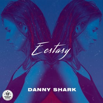 Danny Shark Ecstasy