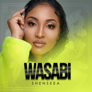 Shenseea Wasabi