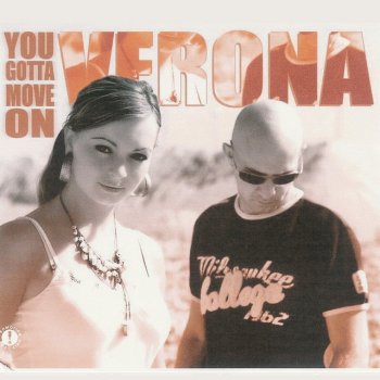 Verona You Gotta Move On