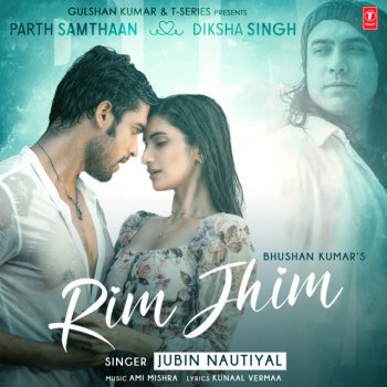 Jubin Nautiyal feat. Ami Mishra Rim Jhim