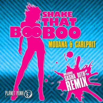 Modana & Carlprit Shake That Boo Boo (Sasha Dith Remix Edit)