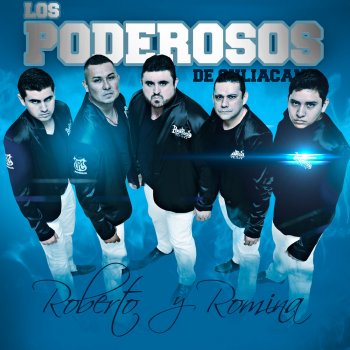 Los Poderosos De Culiacan Roberto Y Romina