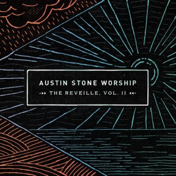 Austin Stone Worship Ataraxis