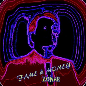 Zonar Fame and Money