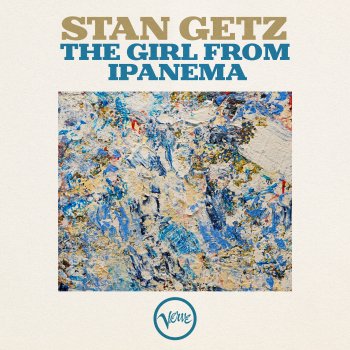 Исполнитель Stan Getz, альбом The Girl From Ipanema