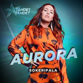 Aurora Sokeripala - Tähdet, tähdet kausi 5