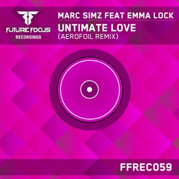 Marc Simz feat. Emma Lock Untimate Love - Aerofoil Remix