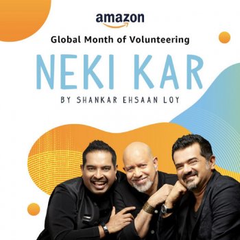 Shankar Mahadevan, Ehsaan Noorani & Loy Mendonsa Neki Kar