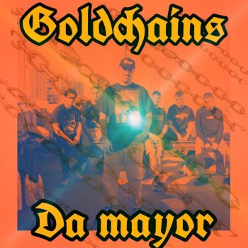 Da Mayor Goldchains