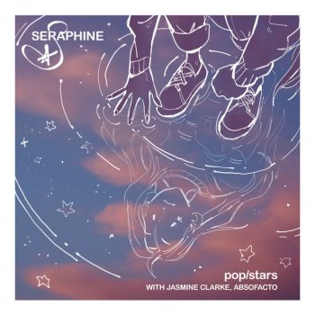 Seraphine feat. Jasmine Clarke & Absofacto POP/STARS