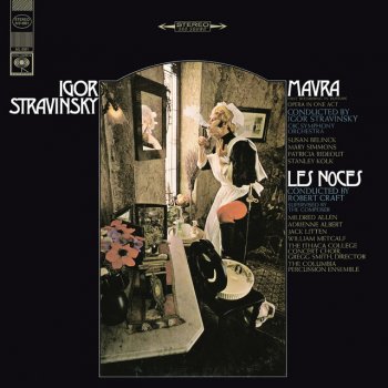 Igor Stravinsky feat. Robert Craft Les Noces: Part 1, Premier tableau: Chez la mariée (La Tresse)
