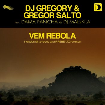 DJ Gregory feat. Gregor Salto, Dama Pancha & DJ Mankila Vem Rebola (Oh Mix)