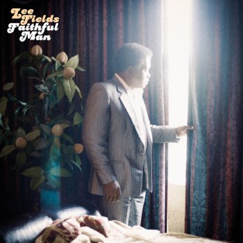 Lee Fields & The Expressions I Still Got It