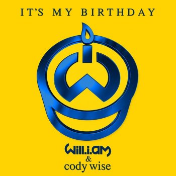 will.i.am feat. Cody Wise It’s My Birthday