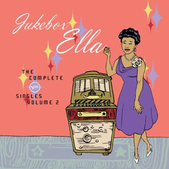 Исполнитель Ella Fitzgerald, альбом Jukebox Ella: The Complete Verve Singles, Vol. 2