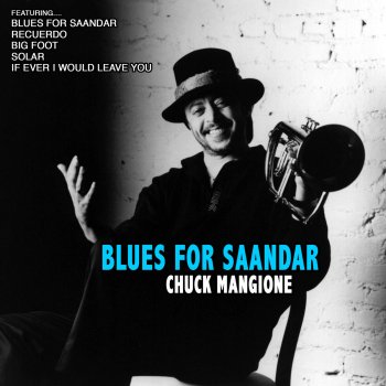 Chuck Mangione Blues For Saandar