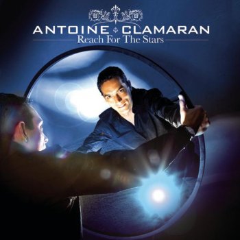 Antoine Clamaran Reach for the Stars (E-Play Remix)