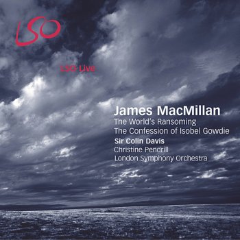 Sir Colin Davis, London Symphony Orchestra & Christine Pendrill The World's Ransoming