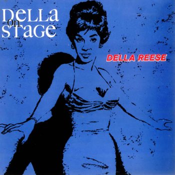 Della Reese Mad About Him, Sad About Him, How Can I Be Glad Without Him Blues